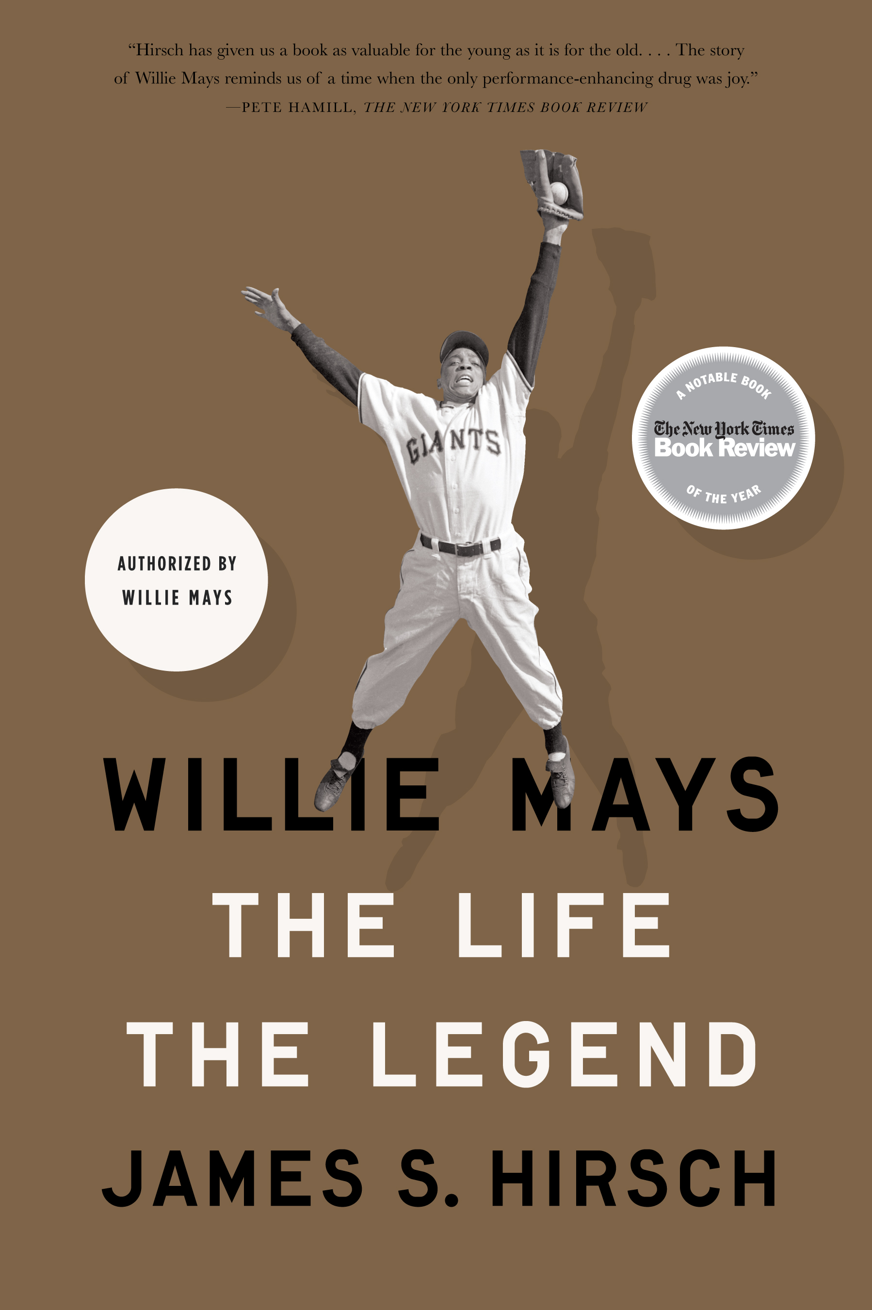 Willie Mays: The Life, the Legend