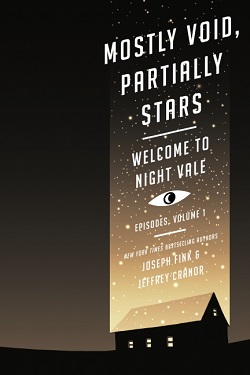 Mostly Void, Partially Stars: Welcome to Night Vale Episodes